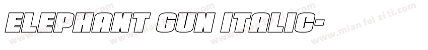Elephant Gun Italic字体转换